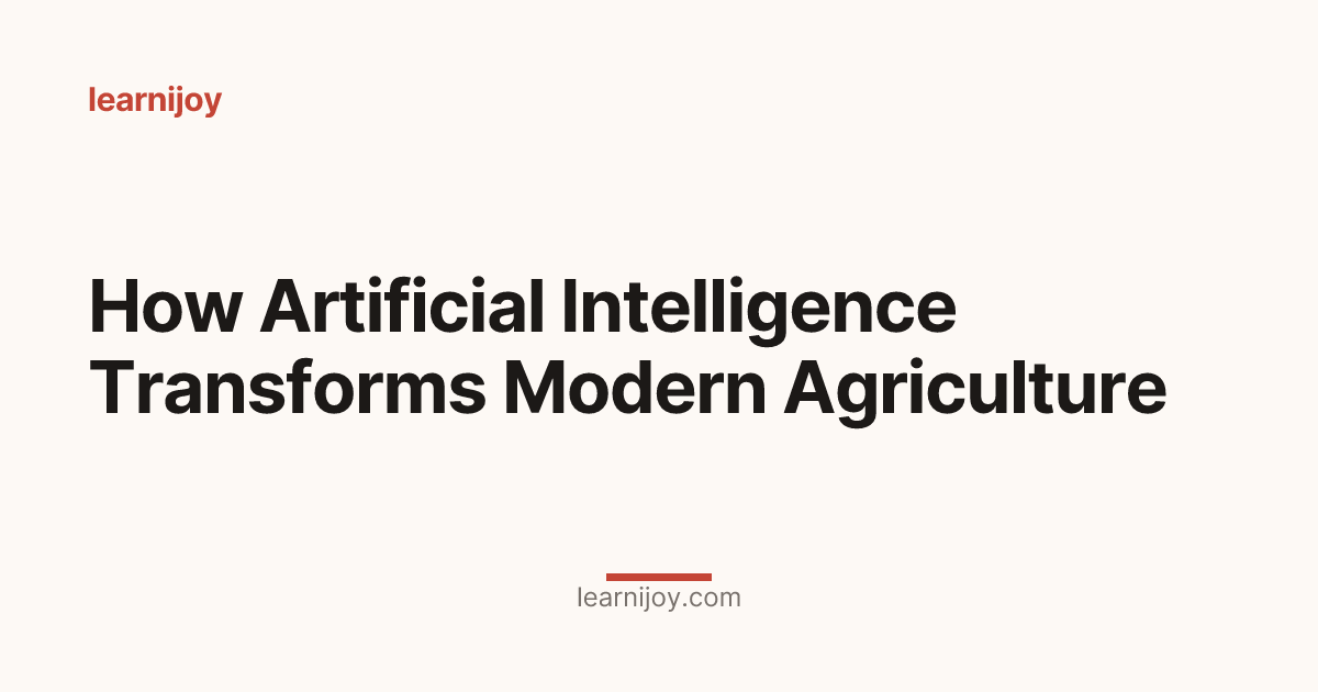 How Artificial Intelligence Transforms Modern Agriculture